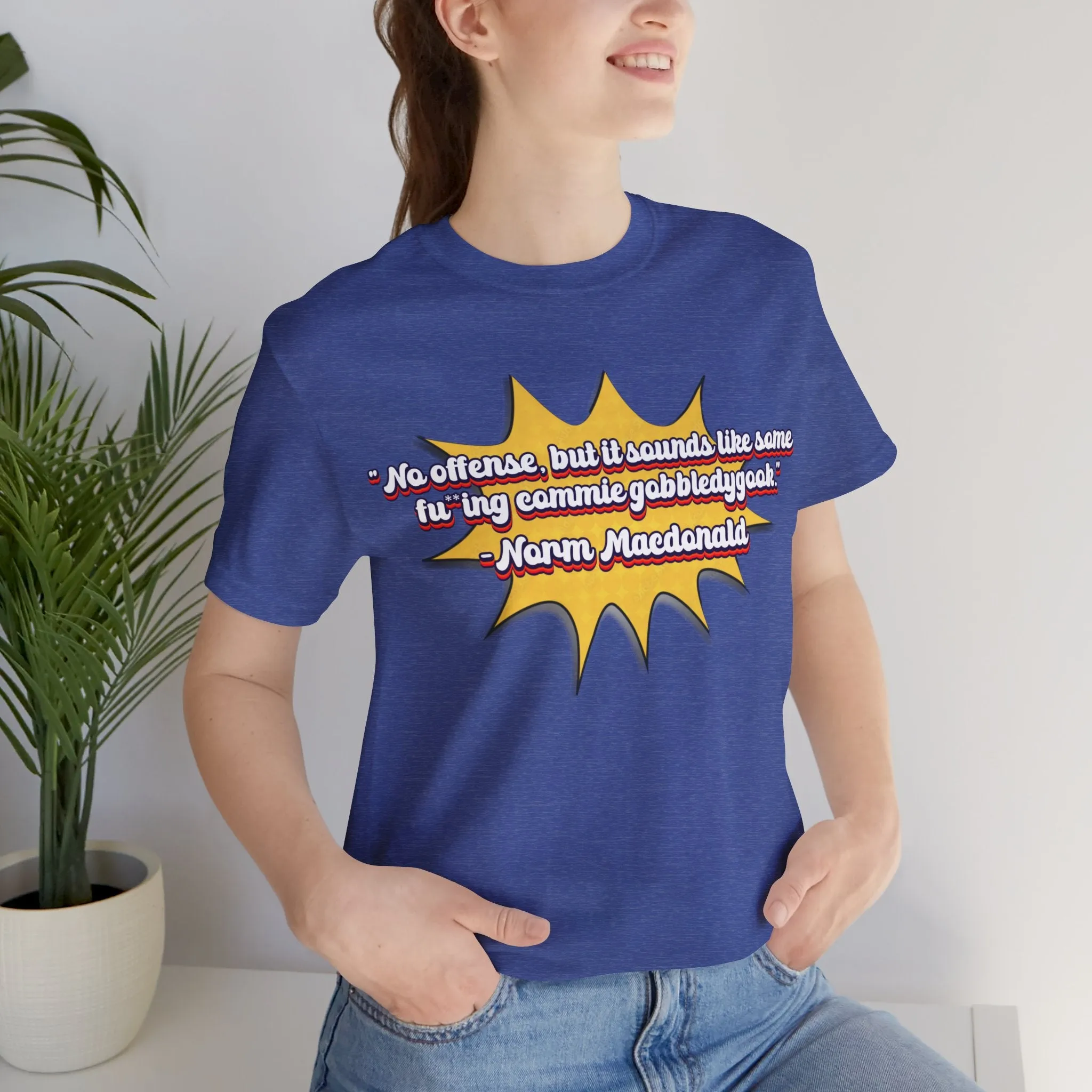 Commie Gobbledygook Norm Macdonald Tee