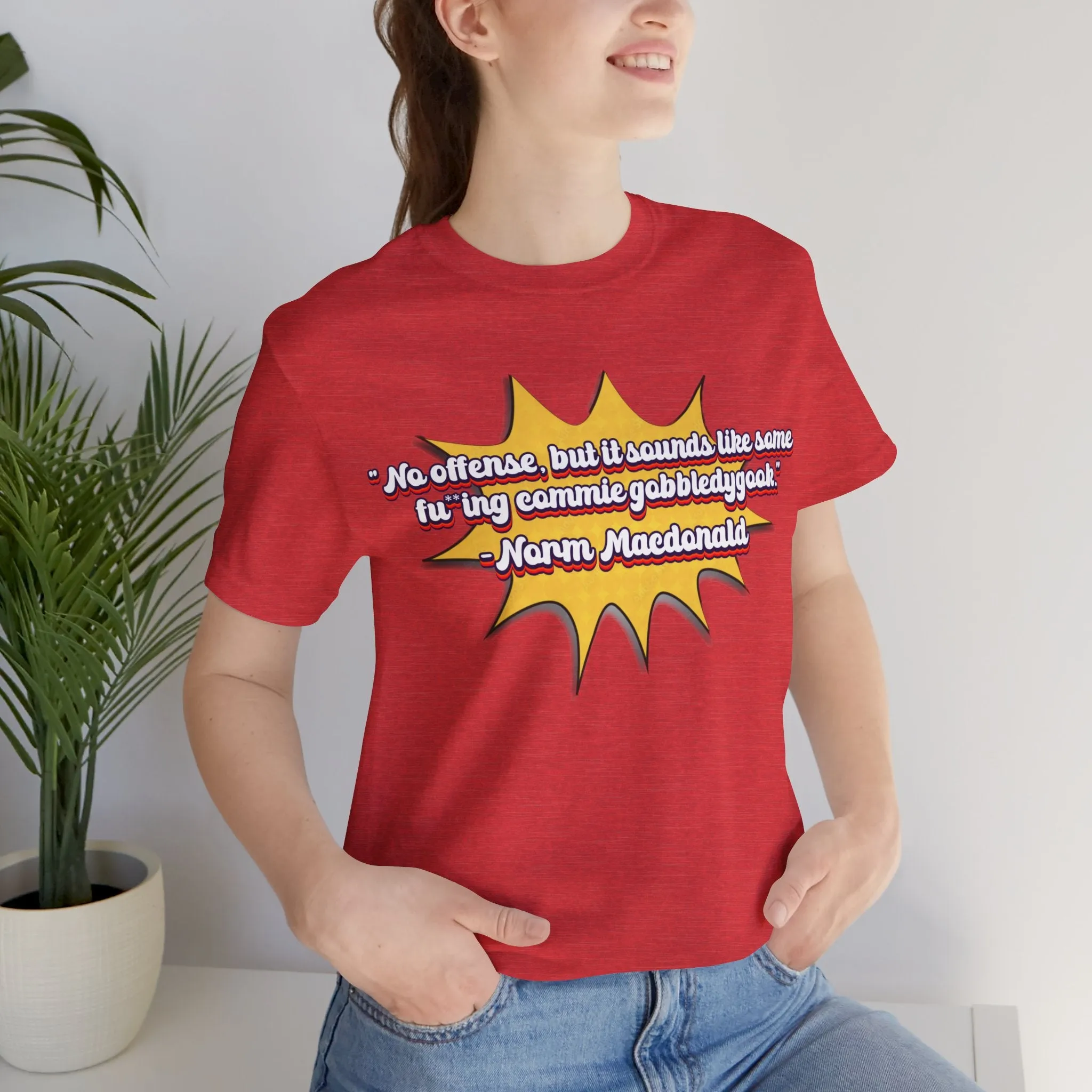 Commie Gobbledygook Norm Macdonald Tee